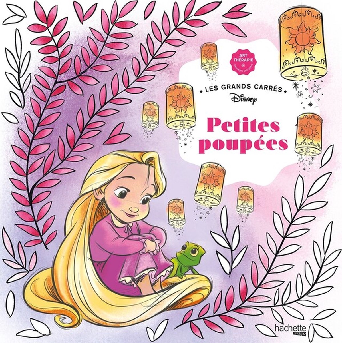 Hachette Heroes Disney Les Grands Carrés – Petites Poupées – Malbuch für Erwachsene