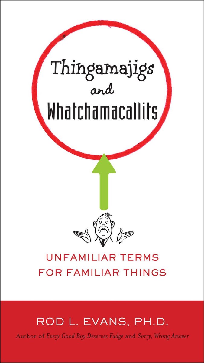 Thingamajigs und whatchamacallits
