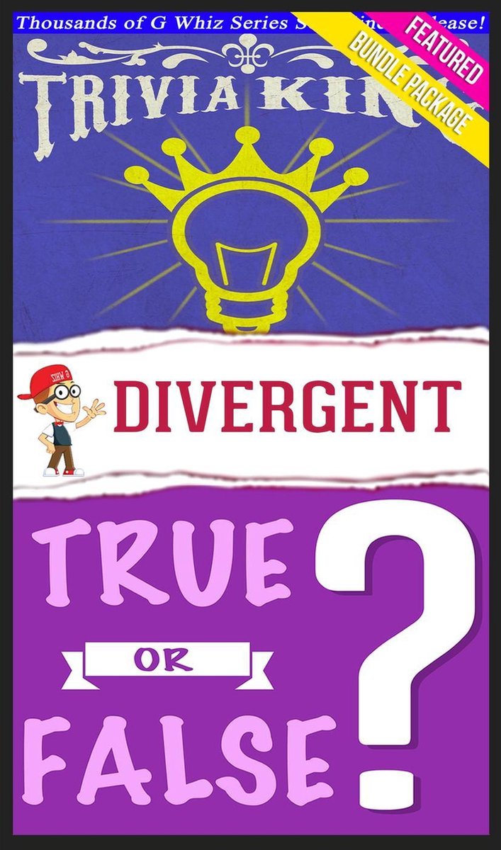 Gwhizbooks.com – Divergente Trilogie – wahr oder falsch? Trivia-König!