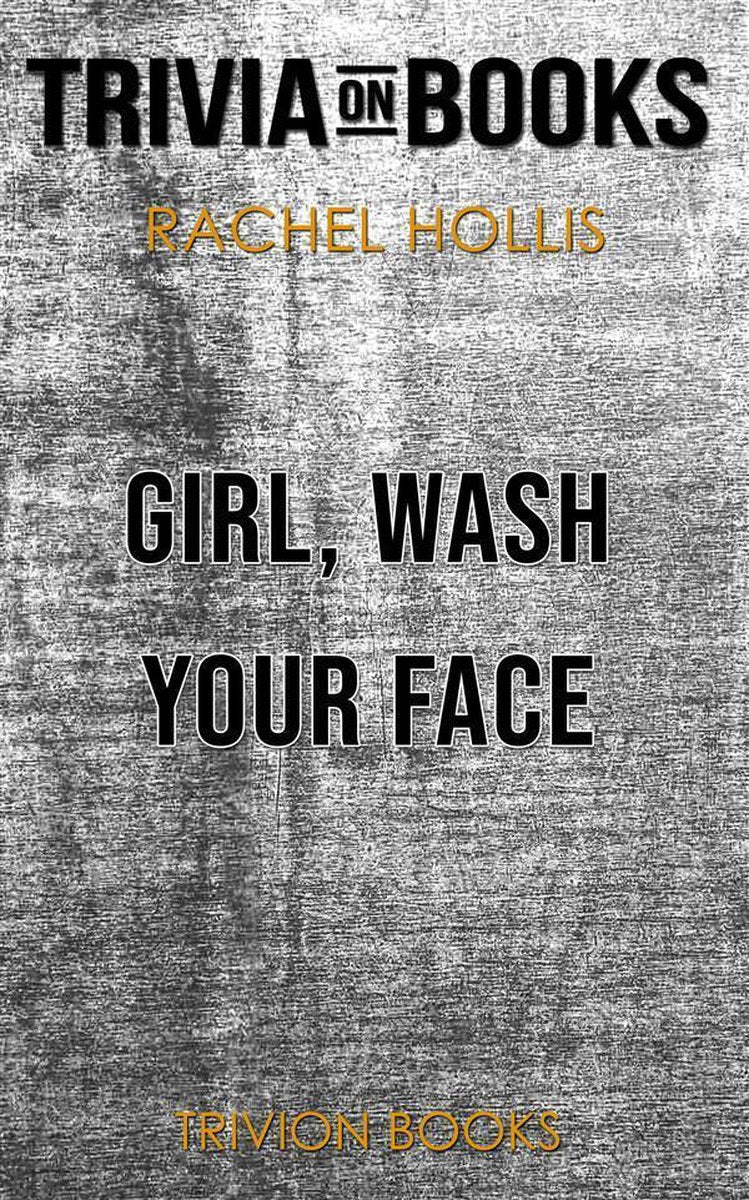 Mädchen, wasche dein Gesicht von Rachel Hollis (Trivia-on-Books)