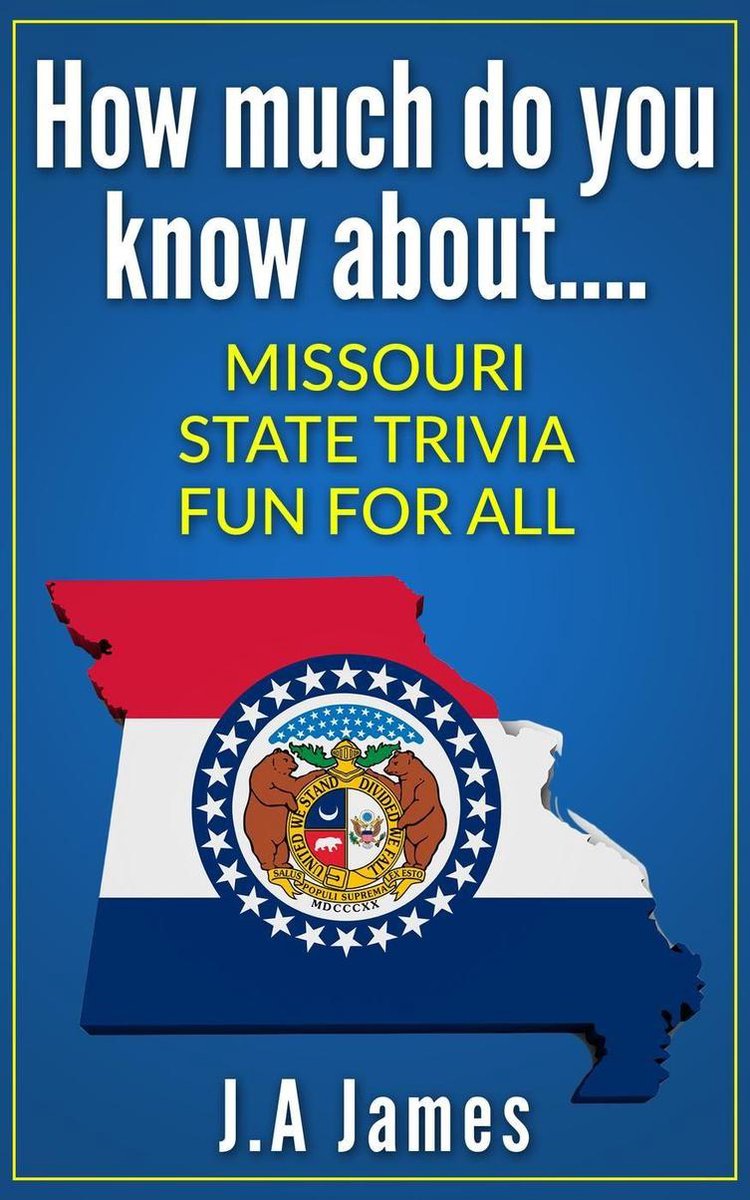 Wie viel wissen Sie über ... Wissenswertes über den Bundesstaat Missouri ...