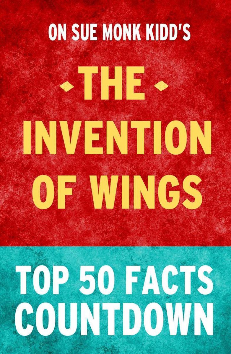 Die Erfindung der Flügel: Countdown zu den 50 wichtigsten Fakten
