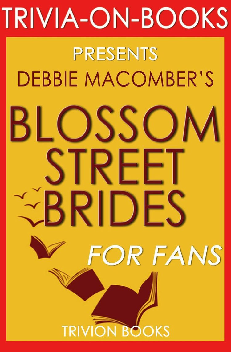 Blossom Street Brides: Ein Blossom Street-Roman von Debbie Macomber (Trivia-on-Books)