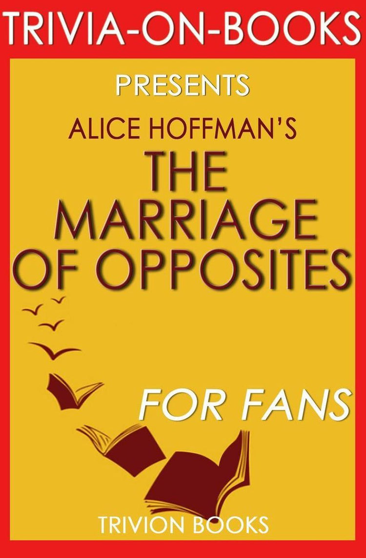 Die Hochzeit der Gegensätze von Alice Hoffman (Trivia-on-Books)