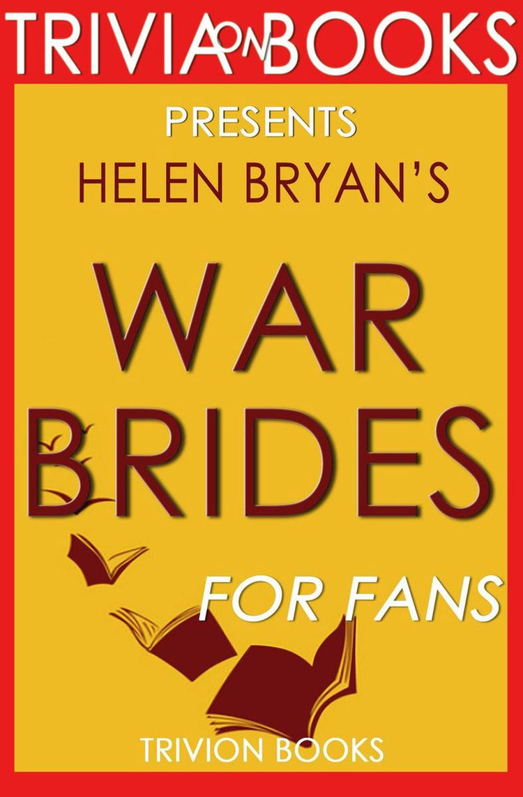 Trivia: War Brides von Helen Bryan (Trivia-on-Books)