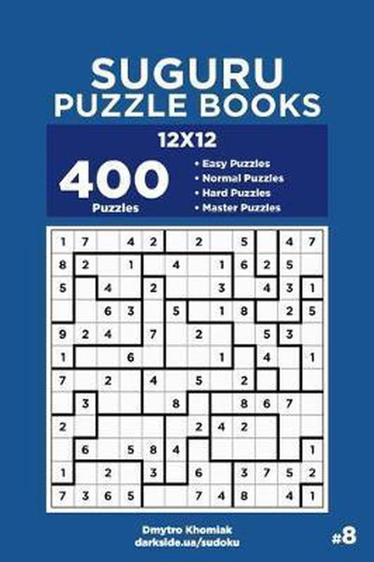 Suguru-Rätselbücher – Suguru-Rätselbücher – 400 leicht zu meisternde Rätsel 12x12 (Band 8)