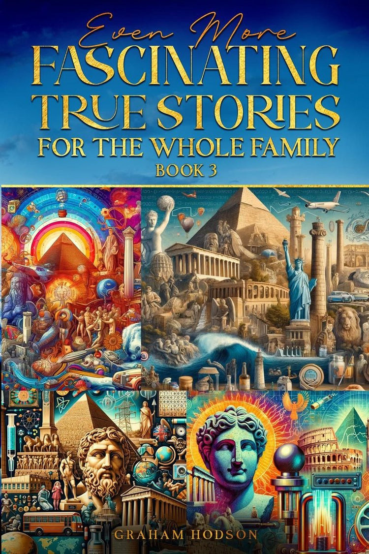 Noch faszinierendere wahre Geschichten für die ganze Familie (Buch 3)