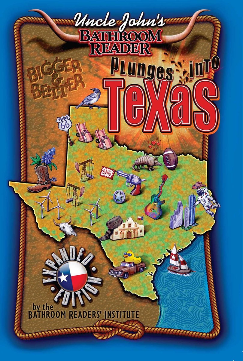 Uncle John's Bathroom Reader taucht in die Texas Expanded Edition ein