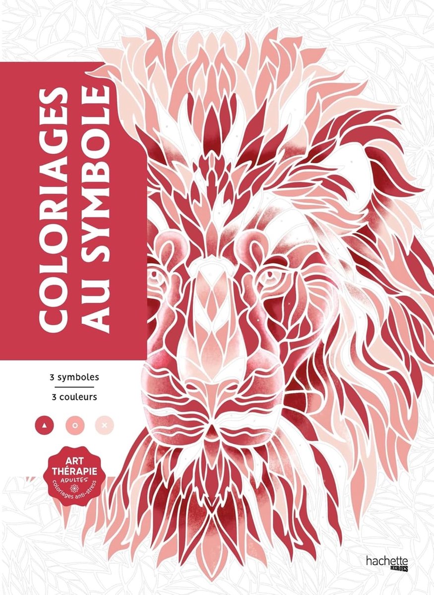Hachette Heroes Coloriages au Symbole – Malbuch mit Symbolen für Erwachsene