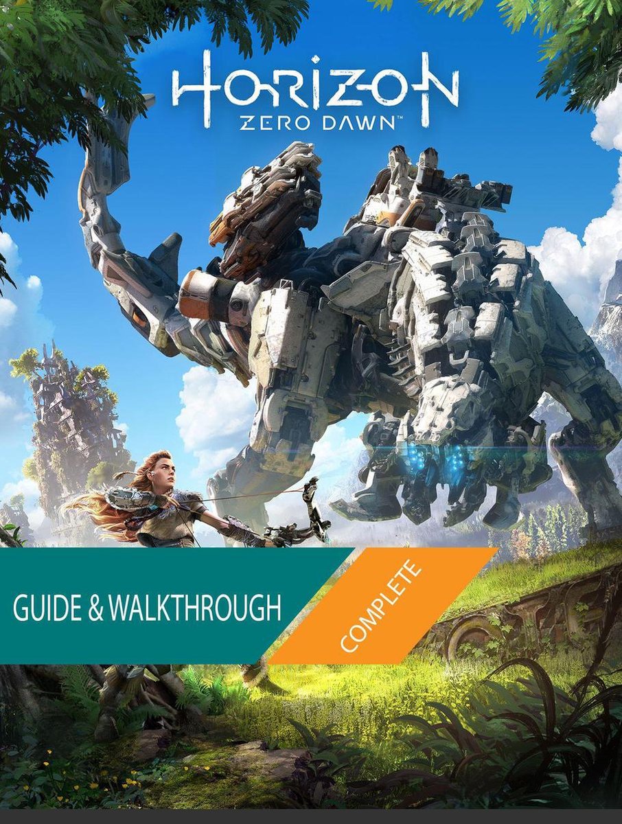 Horizon Zero Dawn: die komplette Anleitung