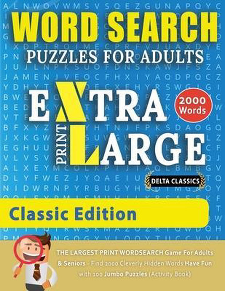 Wortsuchrätsel in extragroßer Schrift für Erwachsene – klassische Ausgabe – Delta Classics – das größte Wortsuchspiel in Schriftform für Erwachsene und Senioren – finden