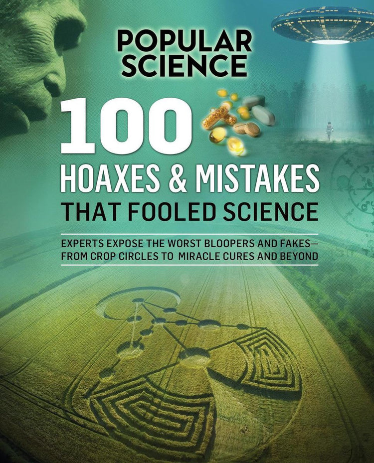 Populärwissenschaft – 100 Hoaxes-Fehler, die die Wissenschaft getäuscht haben