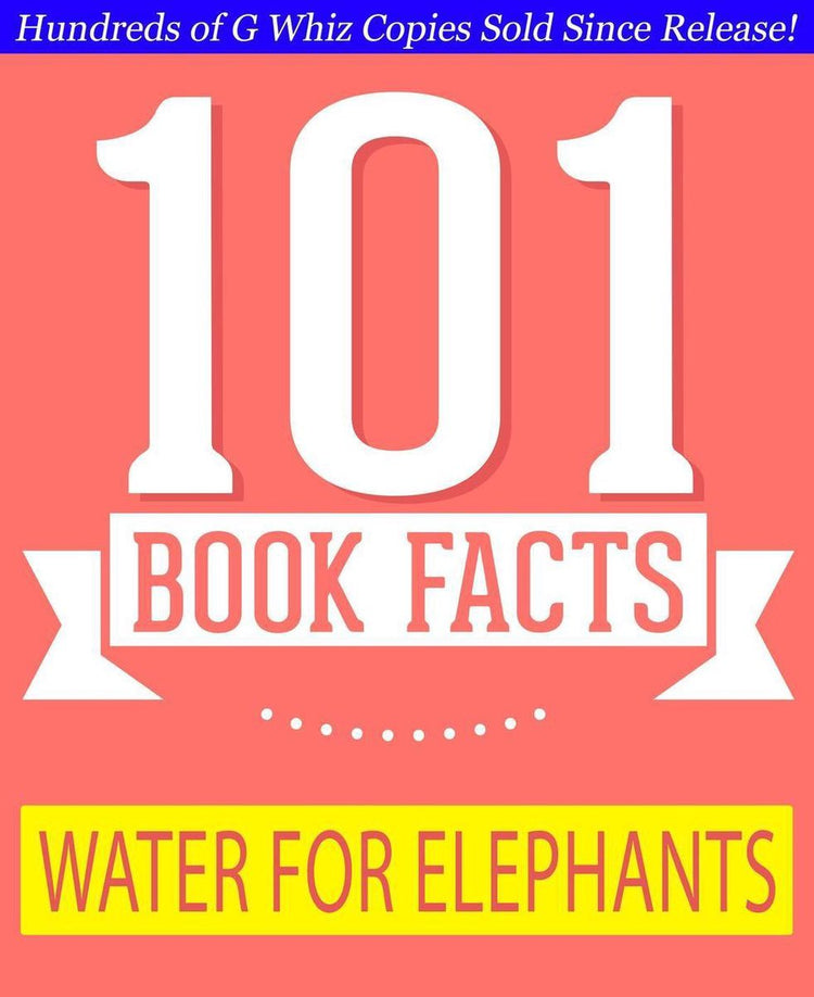 Gwhizbooks.com – Wasser für Elefanten – 101 erstaunliche Fakten, die Sie noch nicht kannten