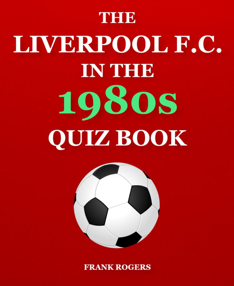 Der Liverpool F.C. im Quizbuch der 1980er Jahre