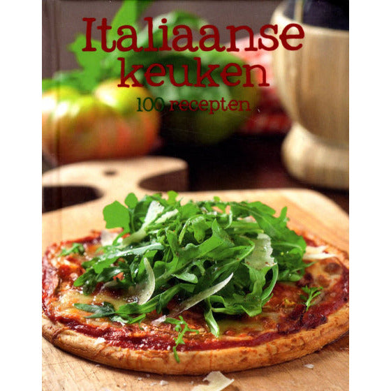 Neueinschränkungen 100 Rezepte Italienische Küche neu
