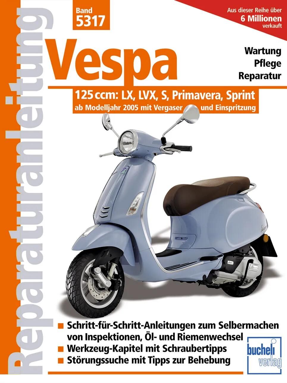 Bucheli-Verlag Reparaturanleitungen Buch Reparaturanleitungen Vespa 125LX LVX S