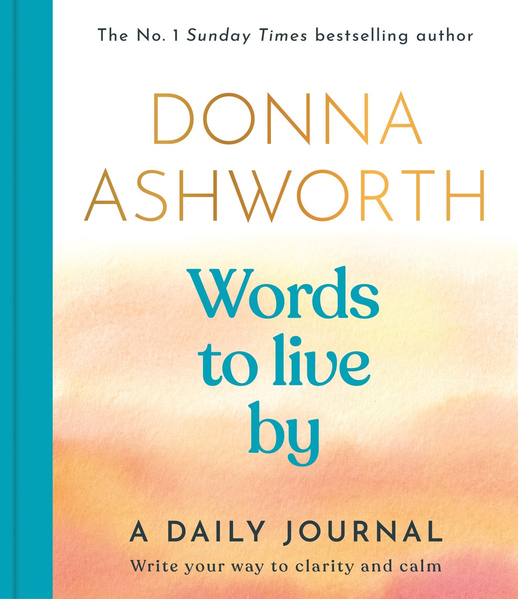 Donna Ashworth Worte zum Leben: ein tägliches Tagebuch