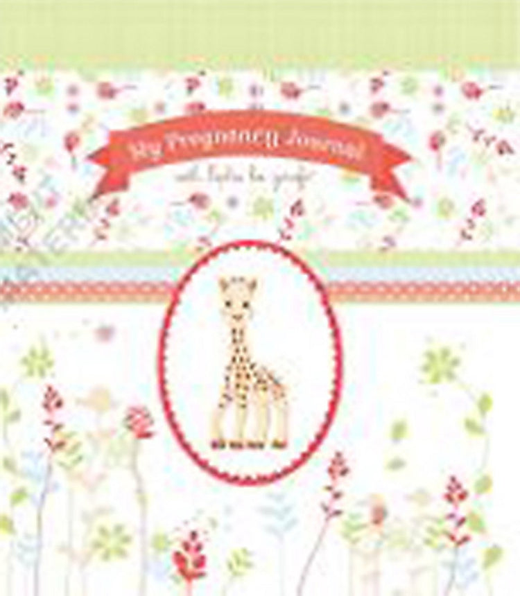 Das Experiment: Mein Schwangerschaftstagebuch mit Sophie La Girafe