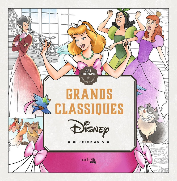 Hachette Helden Disney Grands Classiques Kunsttherapie – Malbuch für Erwachsene