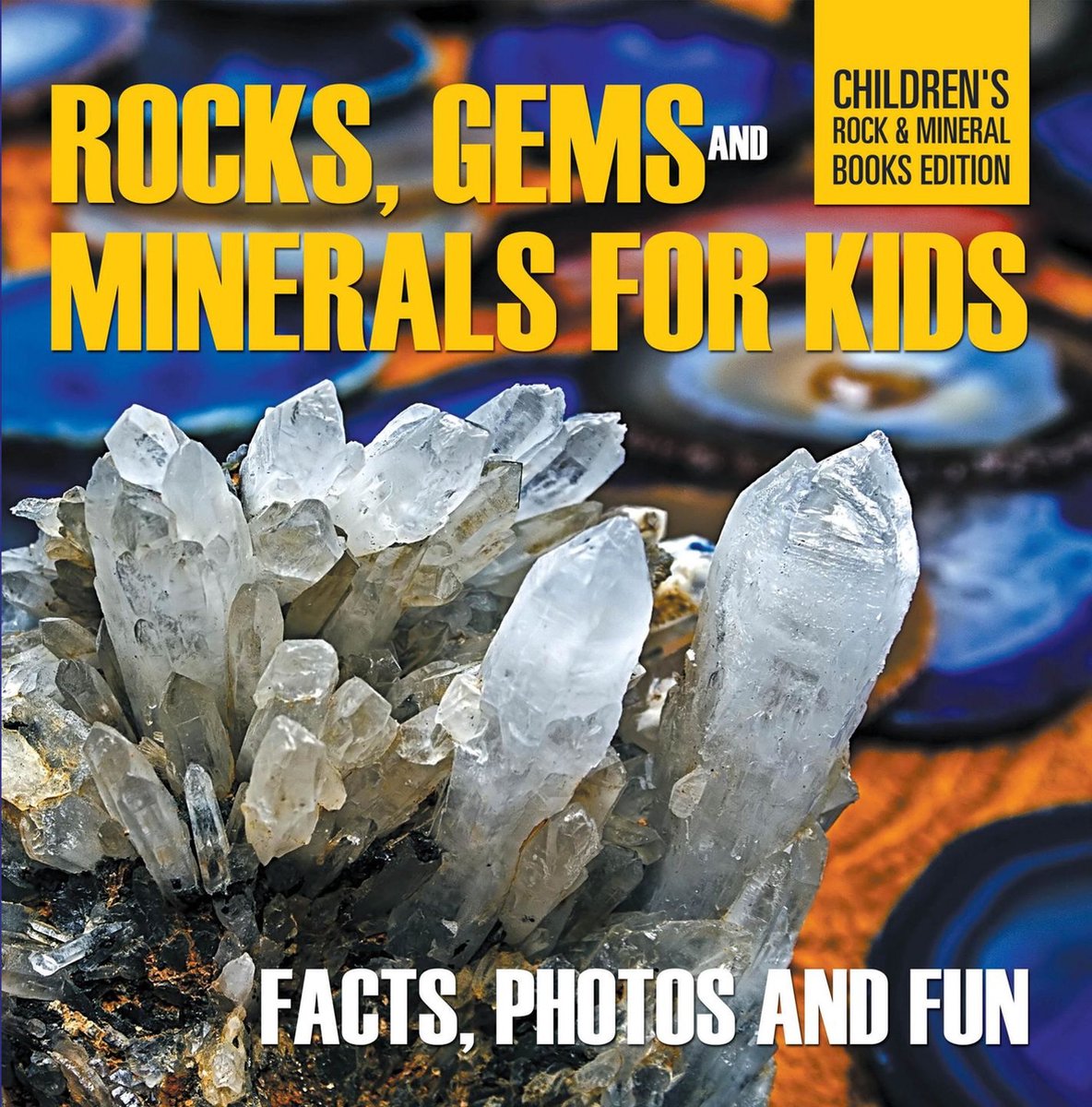 Gesteine, Edelsteine und Mineralien für Kinder, Fakten, Fotos und lustige Gesteinsmineralien-Bücher für Kinder