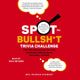 Entdecken Sie die Bullsh*t-Trivia-Challenge