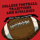Traditionen und Rivalitäten im College-Football