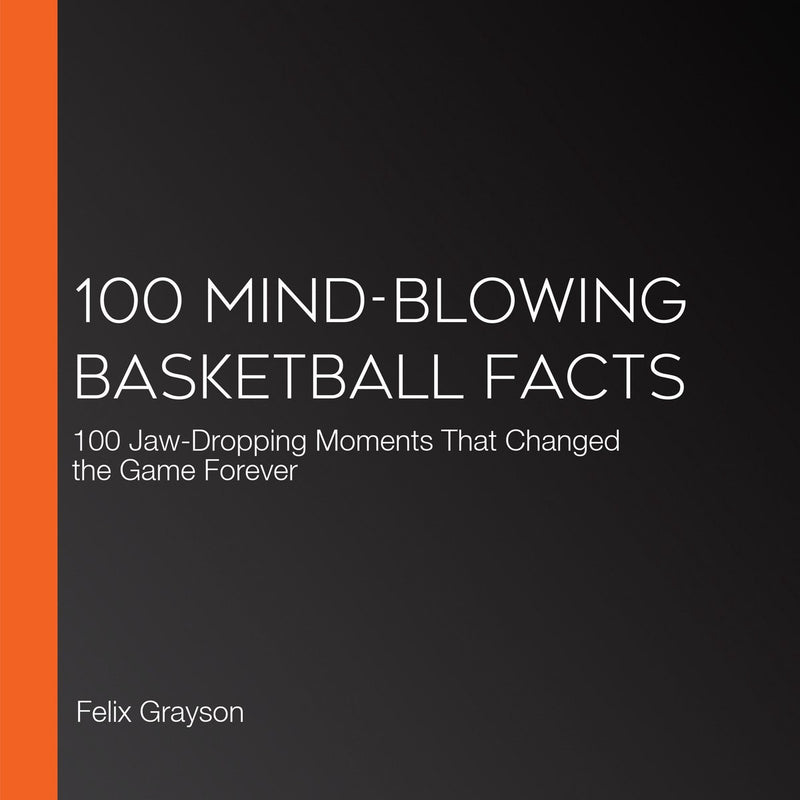 100 umwerfende Basketball-Fakten