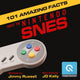 101 erstaunliche Fakten über das Nintendo SNES
