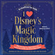 Disney I Love Geschenkbuchreihe – Das magische Königreich von I Love