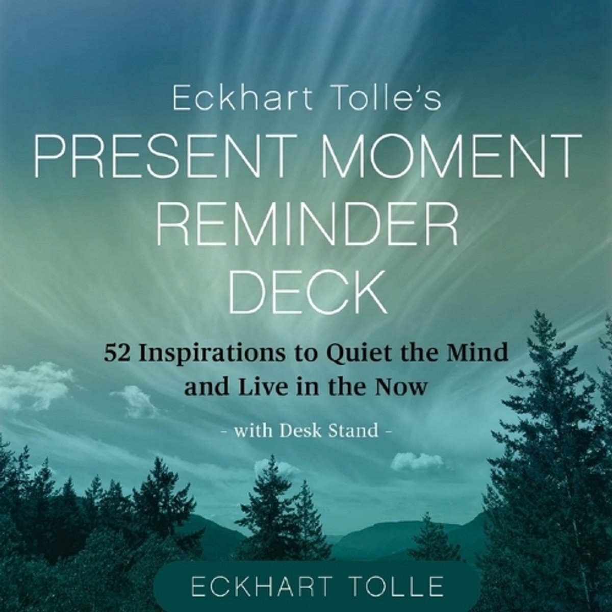 Eckhart Tolles Erinnerungsdeck für den gegenwärtigen Moment