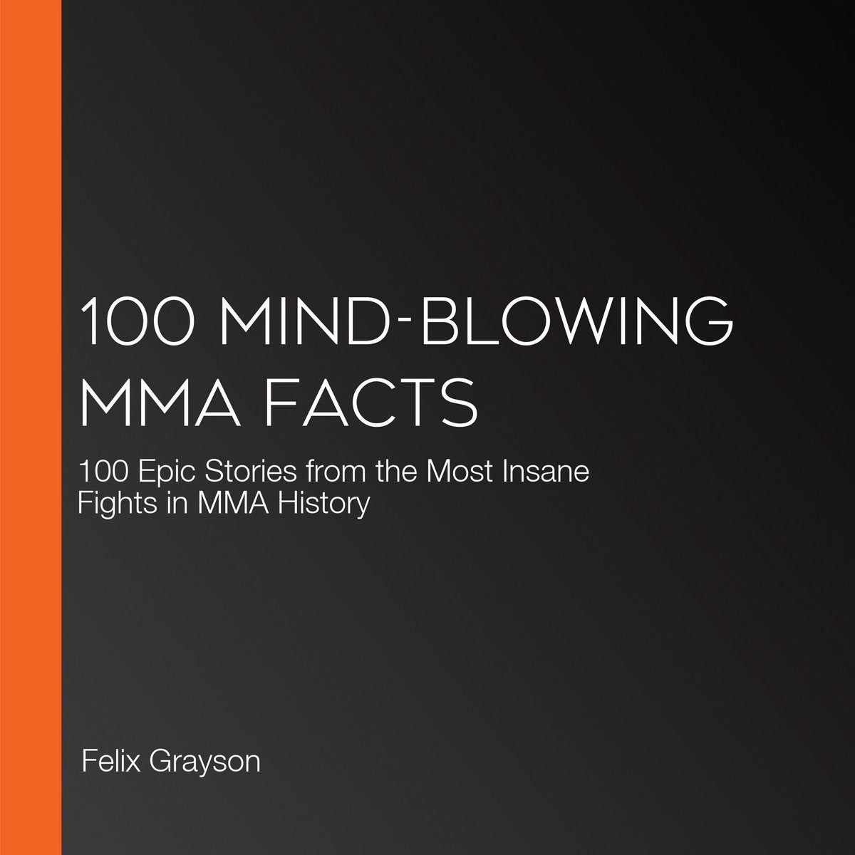 100 umwerfende MMA-Fakten
