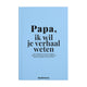 Büchergeschichte Ich möchte deine Geschichte wissen – Papa, ich möchte deine Geschichte wissen