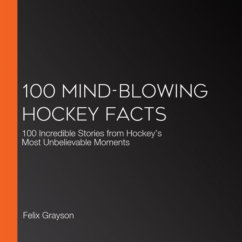 100 umwerfende Hockey-Fakten