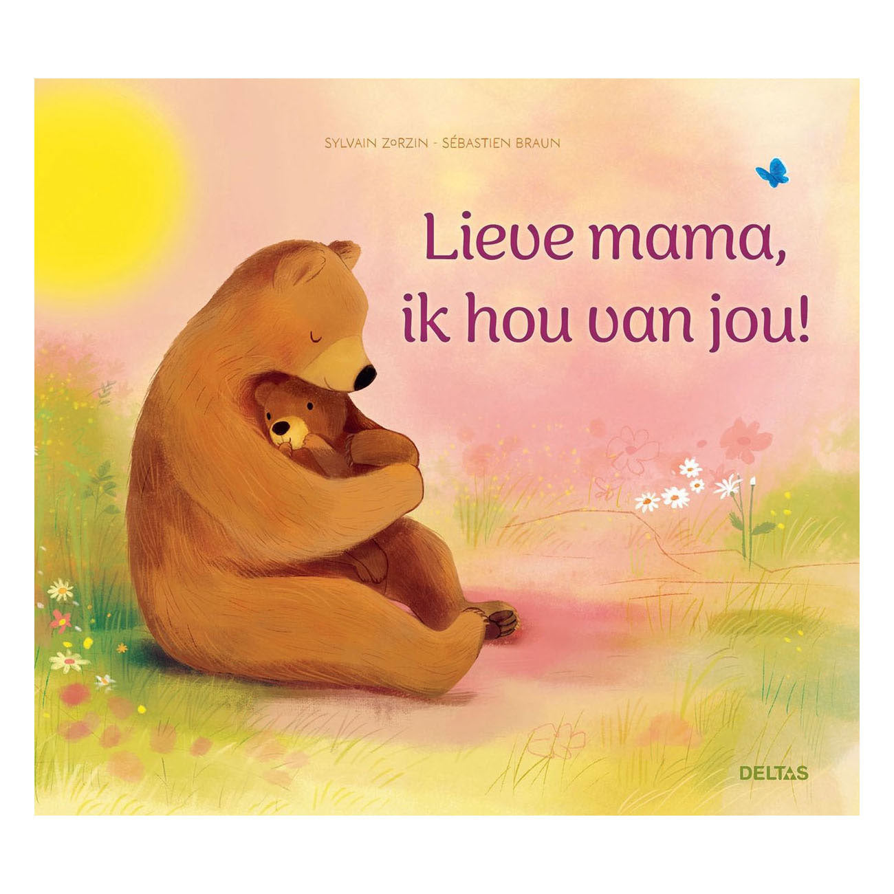 Deltas liebe Mama, ich liebe dich!