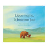 Deltas liebe Mama, ich liebe dich!