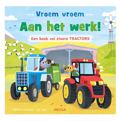 Deltas vroom vroom – machen Sie sich an die Arbeit! ein Buch voller cooler Traktoren