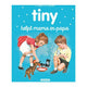 Der Standardverlag Tiny hilft Mama und Papa