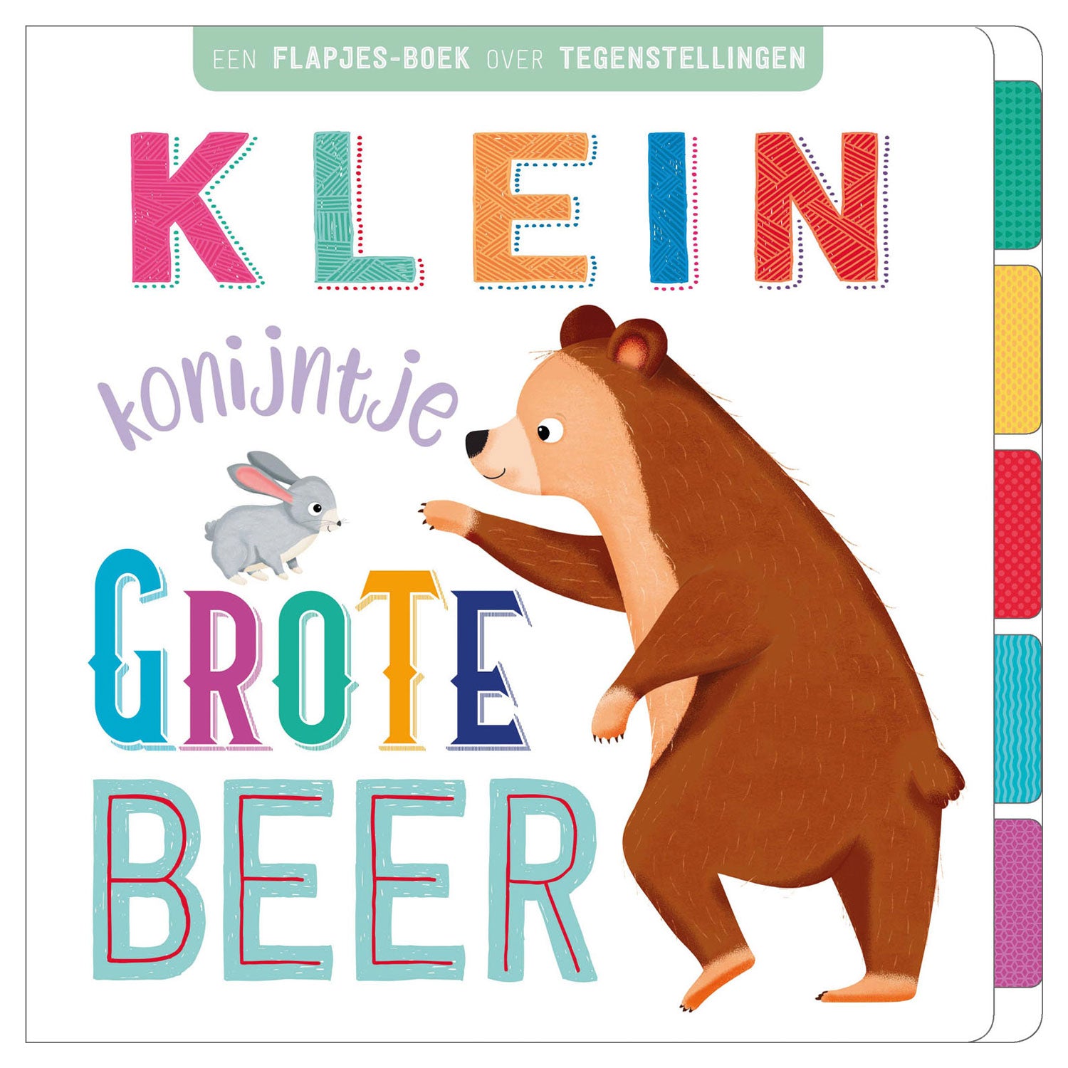 Rebo Publishers Flapjesboek -Widersprüche Klein Konijntje, Big Bear