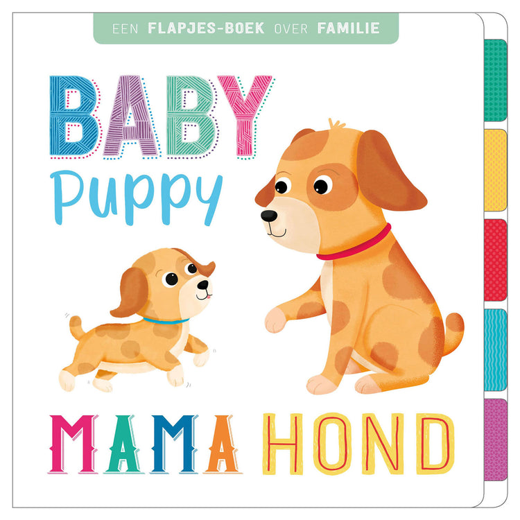 Rebo Publishers Flapjesboek Familie Baby Welpe, Mama Hond