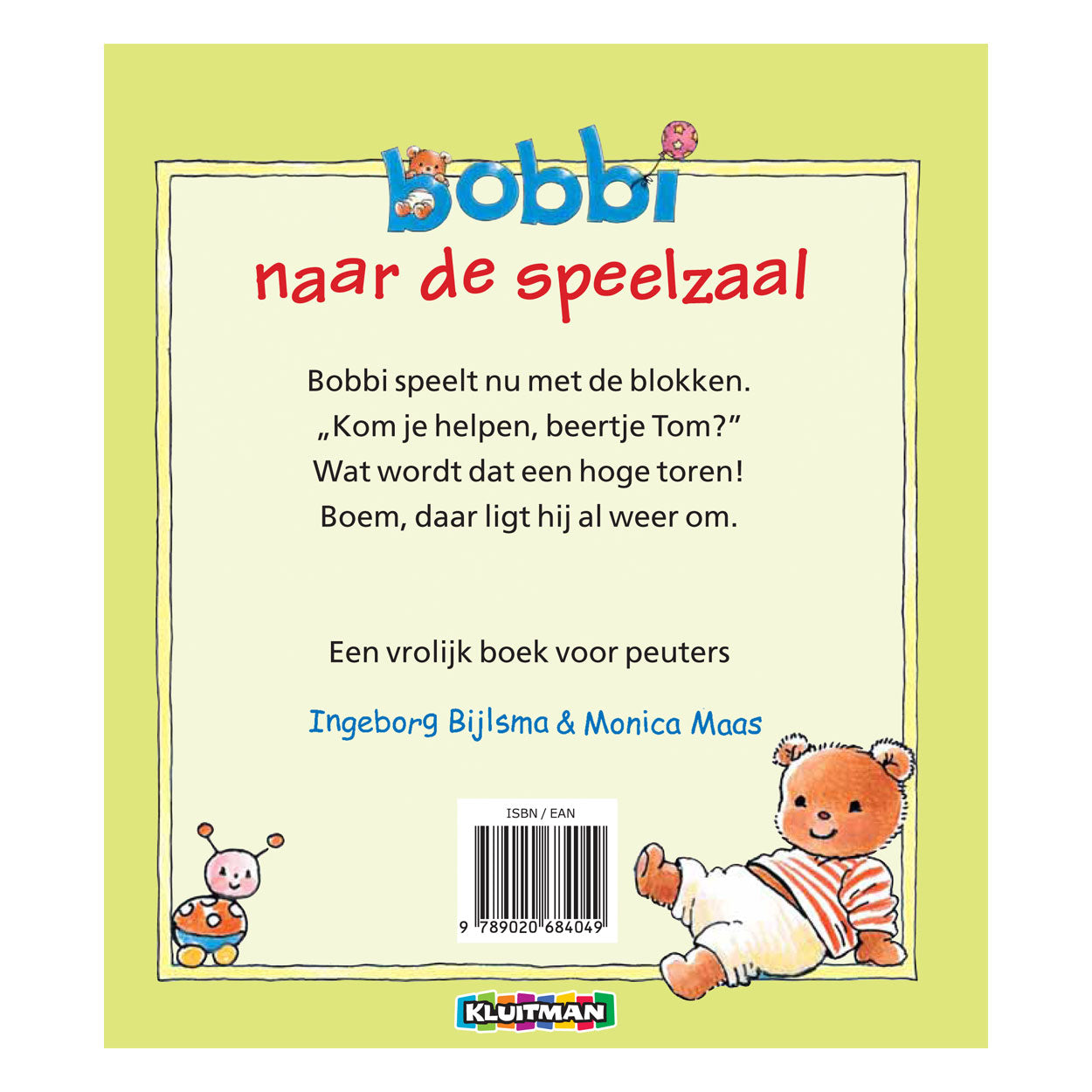 Kluitman Bobbi Publishers in das Spielzimmer