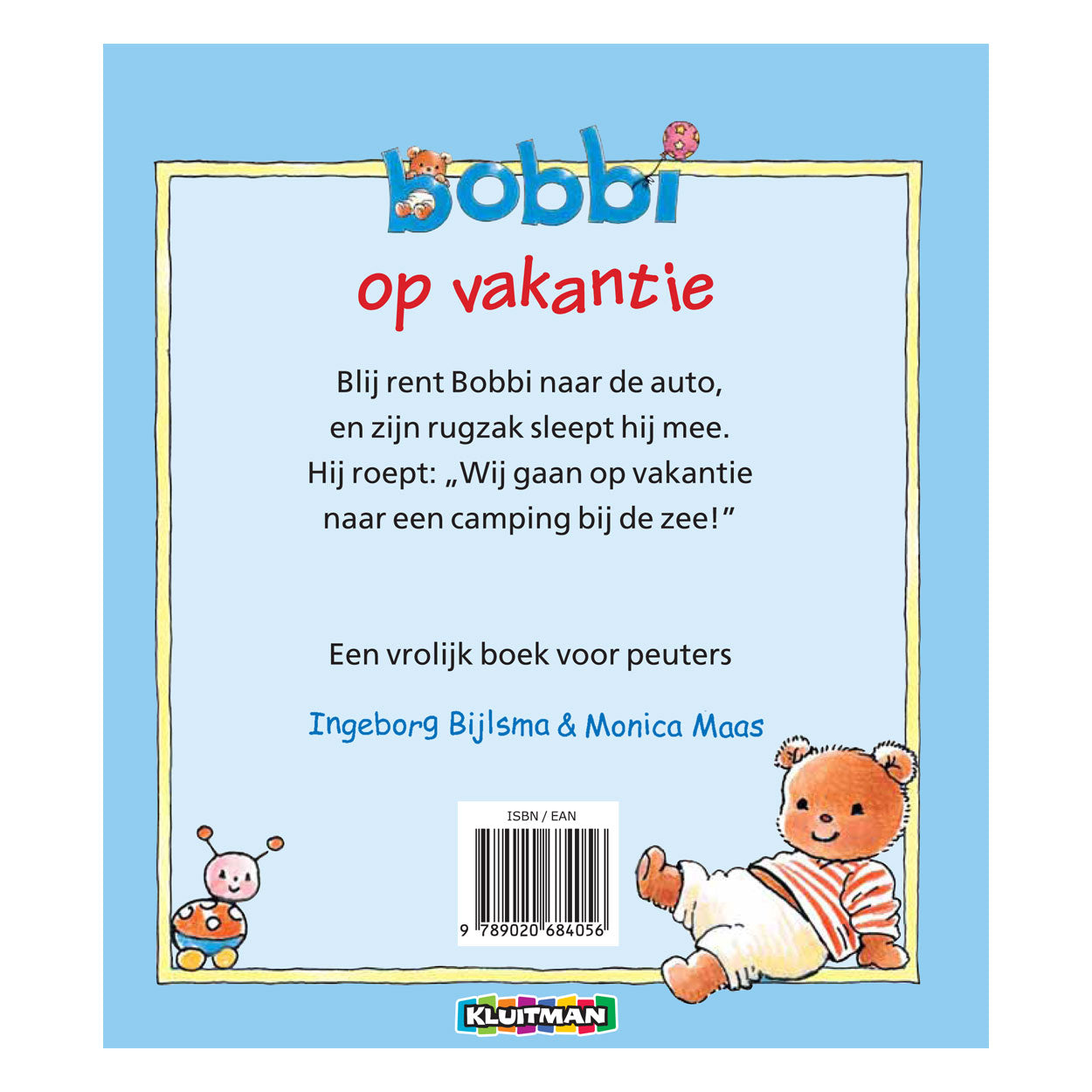 Kluitman Bobbi Publishers im Urlaub