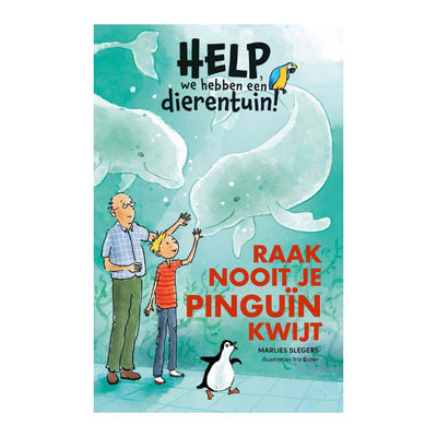 Hilfe von Kluitman Publishers, wir haben einen Zoo! Schlage niemals deinen Pinguin