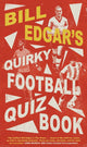 Bill Edgars skurriles Fußball-Quizbuch