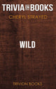 Wild von Cheryl Strayed (Trivia-on-Books)