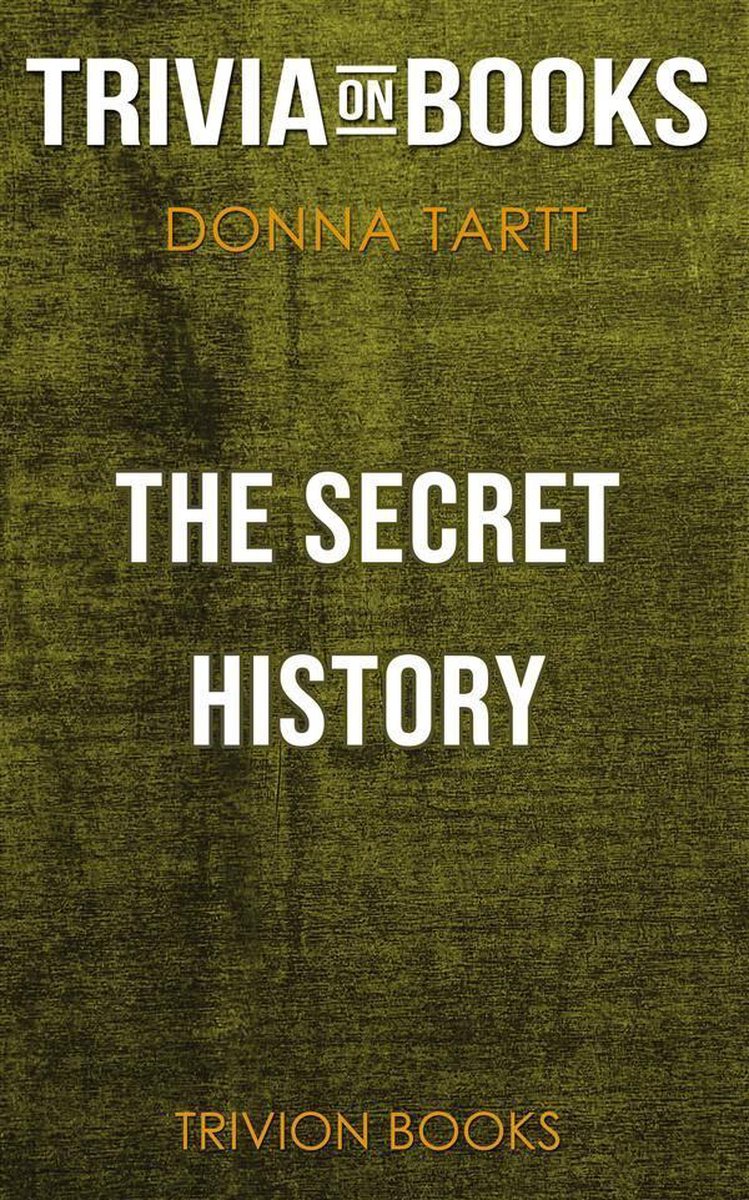Die geheime Geschichte von Donna Tartt (Trivia-on-Books)