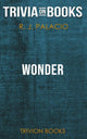 Wonder von r. J. Palacio (Trivia-on-Books)