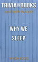 Warum wir schlafen von Matthew Walker PhD (Trivia-on-Books)