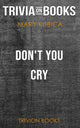 Don't You Cry von Mary Kubica (Trivia-on-Books)