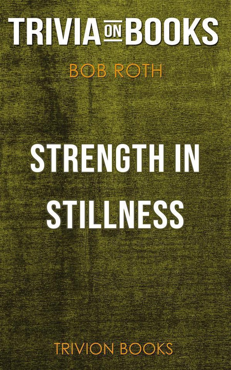 Stärke in der Stille von Bob Roth (Trivia-on-Books)
