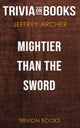 Mächtiger als das Schwert von Jeffrey Archer (Trivia-on-Books)